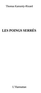 Harmattan, Poings serres, 