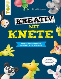 Topp, Kreativ mit Knete, Kreativ mit Knete