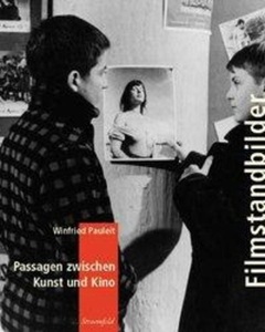 undefined, Filmstandbilder, Filmstandbilder. Passagen zwischen Kunst und Kino