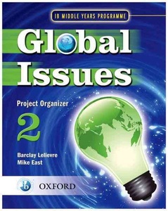 Oxford University Press, Global Issues: MYP Project Organizer 2, East, M: Global Issues: MYP Project Organizer 2