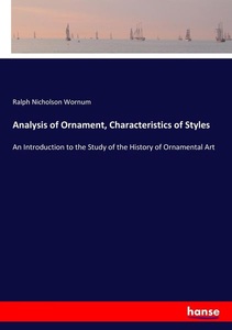 undefined, Analysis of Ornament, Characteristics of Styles, Analysis of Ornament, Characteristics of Styles