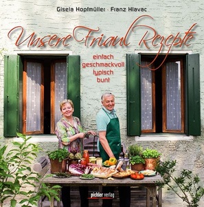 undefined, Unsere Friaul-Rezepte, Unsere Friaul-Rezepte