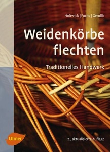 Verlag Eugen Ulmer, Weidenkörbe flechten, Weidenkörbe flechten