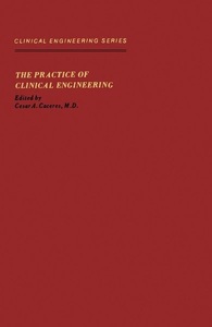 Elsevier Science & Techn., The Practice of Clinical Engineering, 