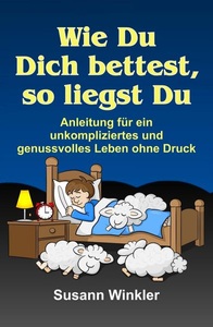 tredition, Wie Du Dich bettest, so liegst Du, 
