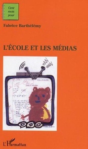Harmattan, L'ecole et les medias, 