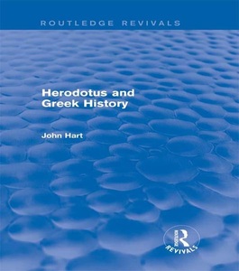 Taylor & Francis Ltd., Herodotus and Greek History (Routledge Revivals), 