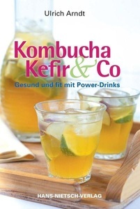 Hans-Nietsch-Verlag, Kombucha, Kefir & Co., Kombucha, Kefir & Co.
