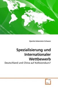 undefined, Spezialisierung und Internationaler Wettbewerb, Koberstein-Schwarz, D: Spezialisierung und Internationaler W