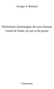Harmattan, Dictionnaire etymologique des mots francais venant arabe, 