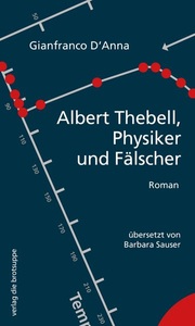 undefined, Albert Thebell, Physiker und Fälscher, Albert Thebell, Physiker und Fälscher