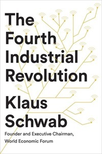 undefined, The Fourth Industrial Revolution, The Fourth Industrial Revolution