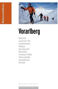 undefined, Skitourenführer Vorarlberg, Skitourenführer Vorarlberg: Rheintal, Laternser Tal, Liechtenstein, Walgau, Brandnertal, Montafon, L