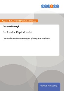 GBI-Genios Verlag, Bank oder Kapitalmarkt, Bank oder Kapitalmarkt