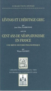 Presses de l'Universite Laval, Levinas et heritage grec, suivi de cent ans, 