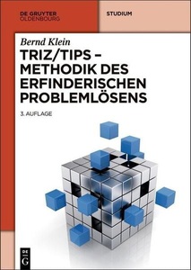 undefined, TRIZ/TIPS, Methodik des erfinderischen Problemlösens, TRIZ/TIPS - Methodik des erfinderischen Problemlösens