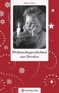 undefined, Weihnachtsgeschichten aus Dresden, Weihnachtsgeschichten aus Dresden