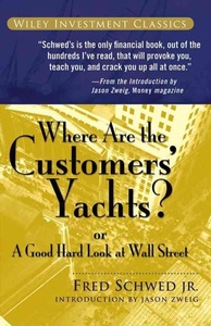 undefined, Where Are the Customers' Yachts? or A Good Hard Look at Wall Street, 