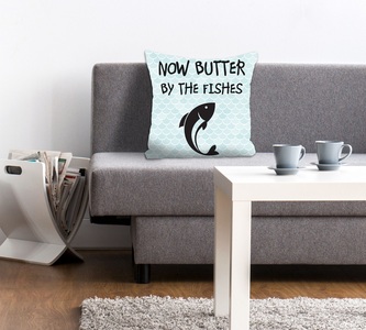 queence Dekokissen »NOW BUTTER BY THE FISHES«, (1 St.)