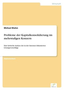 undefined, Probleme der Kapitalkonsolidierung im mehrstufigen Konzern