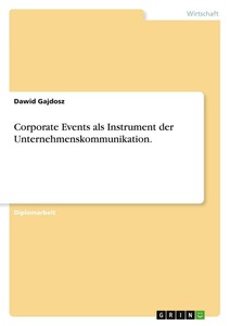 undefined, Corporate Events als Instrument der Unternehmenskommunikation.