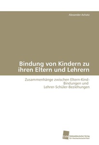 undefined, Bindung von Kindern zu ihren Eltern und Lehrern