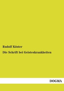undefined, Die Schrift bei Geisteskrankheiten