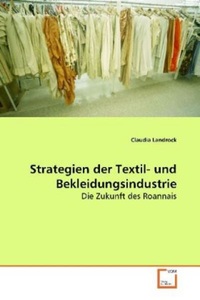 undefined, Strategien der Textil- und Bekleidungsindustrie