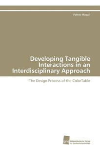 undefined, Developing Tangible Interactions in an Interdisciplinary Approach