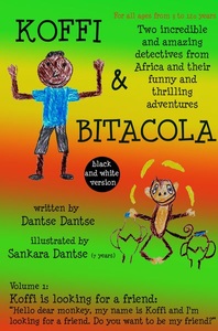 undefined, Koffi & Bitacola - Two incredible and amazing detectives from Africa and their funny and thrilling adventures