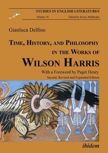 undefined, Time, History, and Philosophy in the Works of Wilson Harris