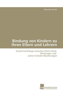 undefined, Bindung von Kindern zu ihren Eltern und Lehrern