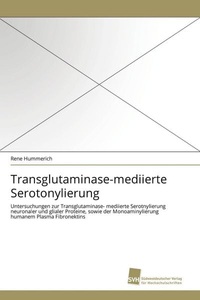 undefined, Transglutaminase-mediierte Serotonylierung