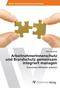 undefined, ArbeitnehmerInnenschutz und Brandschutz gemeinsam integriert managen