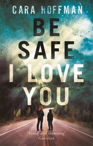 undefined, Be Safe I Love You