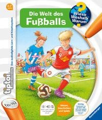 Ravensburger, Ravensburger tiptoi® Die Welt des Fußballs, Die Welt des Fußballs / Wieso? Weshalb? Warum? tiptoi® Bd.21
