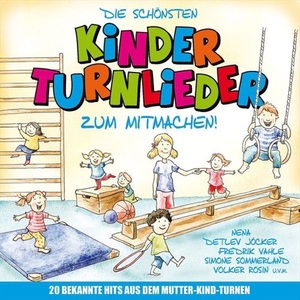 undefined, Die schönsten Kinderturnlieder zum Mitmachen, 1 Audio-CD, 