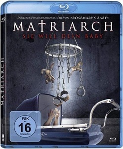 undefined, Matriarch - Sie will dein Baby, 1 Blu-ray, Matriarch - Sie will dein Baby - BR (DE)