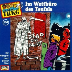 EUROPA Hörspiele, EUROPA Hörspiele Hörspiel: TKKG - Im Wettbüro des Teufels - Bd. 104