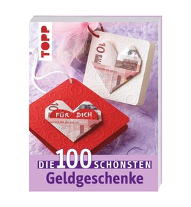 undefined, Die 100 schönsten Geldgeschenke, Die 100 schönsten Geldgeschenke