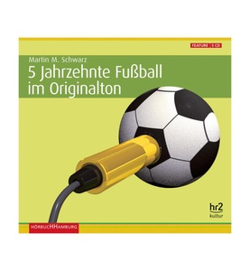 undefined, 5 Jahrzehnte Fußball im Originalton, 5 Audio-CDs, 5 Jahrzehnte Fussball im Originalton,5 Audio-CD