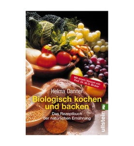 undefined, Biologisch kochen und backen, Biologisch kochen und backen