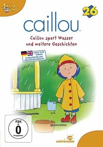 undefined, Caillou - Caillou spart Wasser und weitere Geschichten, 1 DVD. Tl.26, 