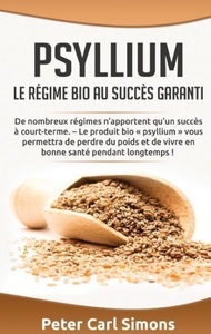 undefined, Psyllium - Le régime bio au succès garanti, 