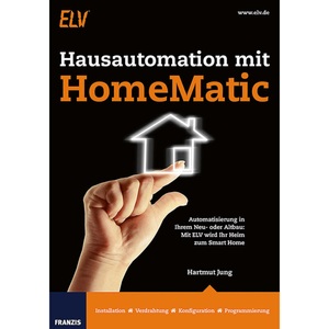 FRANZIS, FRANZIS Buch Hausautomation mit Homematic, Franzis: Hausautomation mit HomeMatic