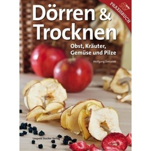 undefined, Dörren & Trocknen, Dörren & Trocknen: Obst, Kräuter, Gemüse und Pilze