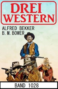 Uksak E-Books, Drei Western Band 1028, Drei Western Band 1028