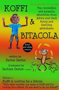 undefined, Koffi & Bitacola - Two incredible and amazing detectives from Africa and their funny and thrilling adventures