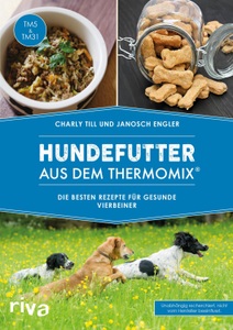 riva Verlag, Hundefutter aus dem Thermomix®, Hundefutter aus dem Thermomix®