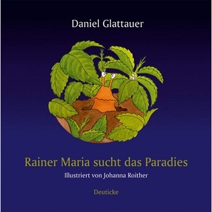 undefined, Rainer Maria sucht das Paradies